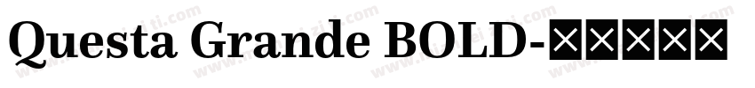 Questa Grande BOLD字体转换